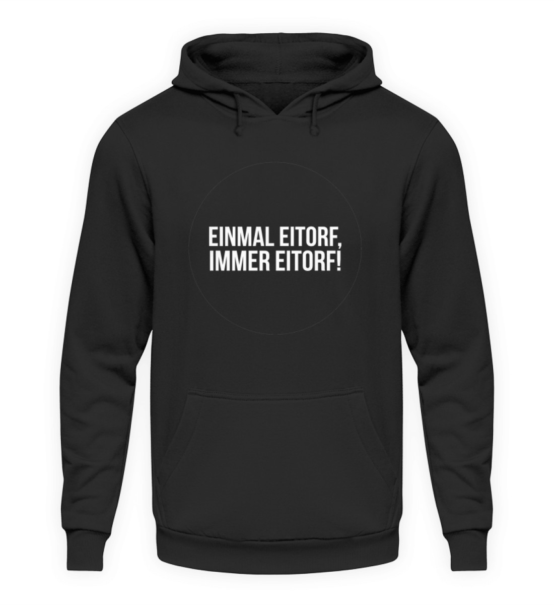 Einmal Eitorf immer Eitorf - Unisex Kapuzenpullover Hoodie-639