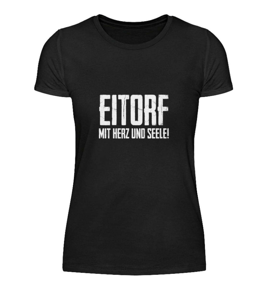 Eitorf mit Herz und Seele  - Damenshirt